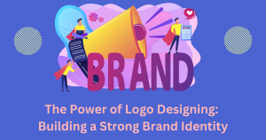 Read more about the article The Power of Logo Designing: Building a Strong Brand Identity – Copy