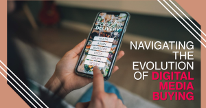 Read more about the article Evolution of Digital Media Buying: Navigating Through Ad Formats